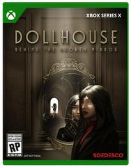 Dollhouse: Behind The Broken Mirror Xbox Series X