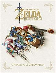 Zelda: Breath Of The Wild Creating A Champion (Strategy Guide)