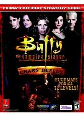Buffy the Vampire Slayer: Chaos Bleeds [Prima] (Strategy Guide)