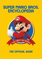 Super Mario Encyclopedia: The Official Guide to the First 30 Years (Strategy Guide)